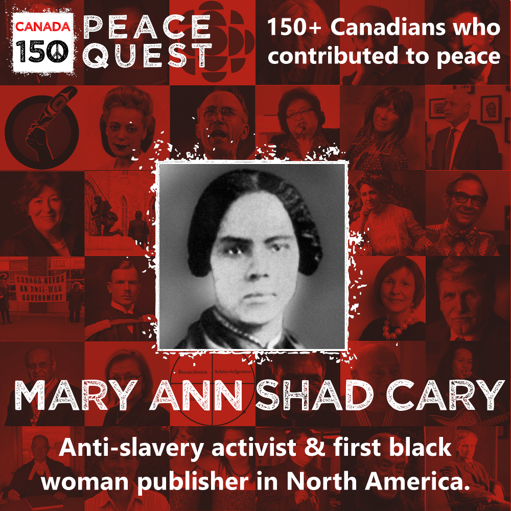 150+ Canadians Day 12: Mary Ann Shadd Cary