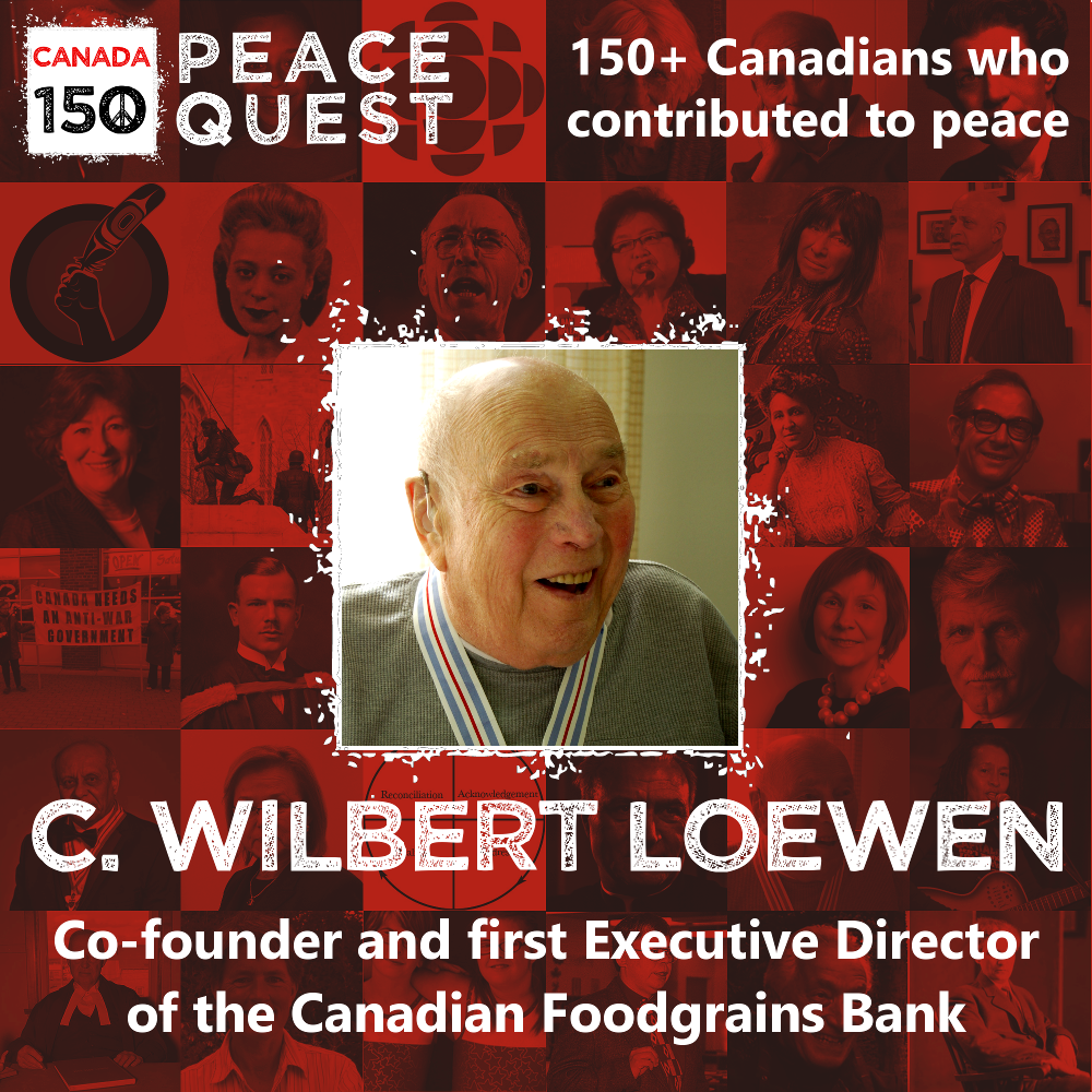 150+ Canadians Day 15: C. Wilbert Loewen