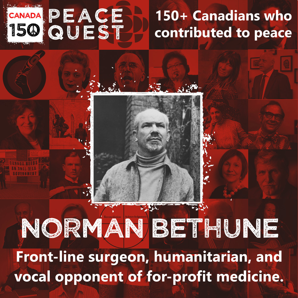 150+ Canadians Day 18: Norman Bethune