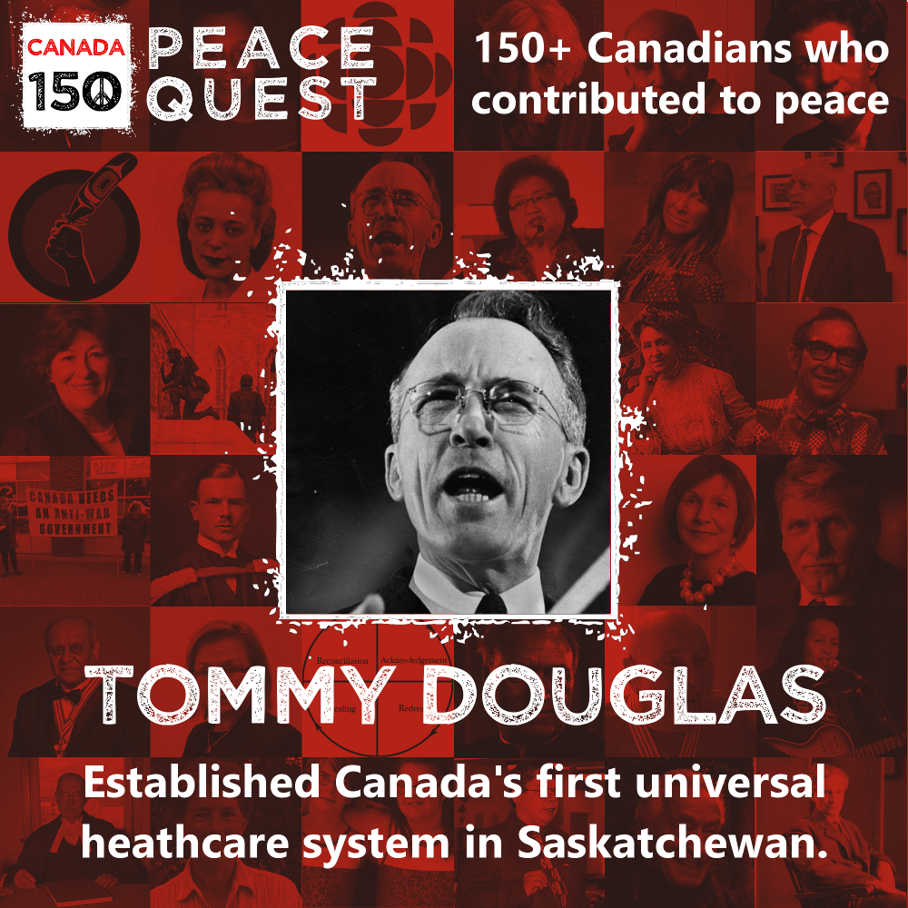 150+ Canadians Day 23: Tommy Douglas