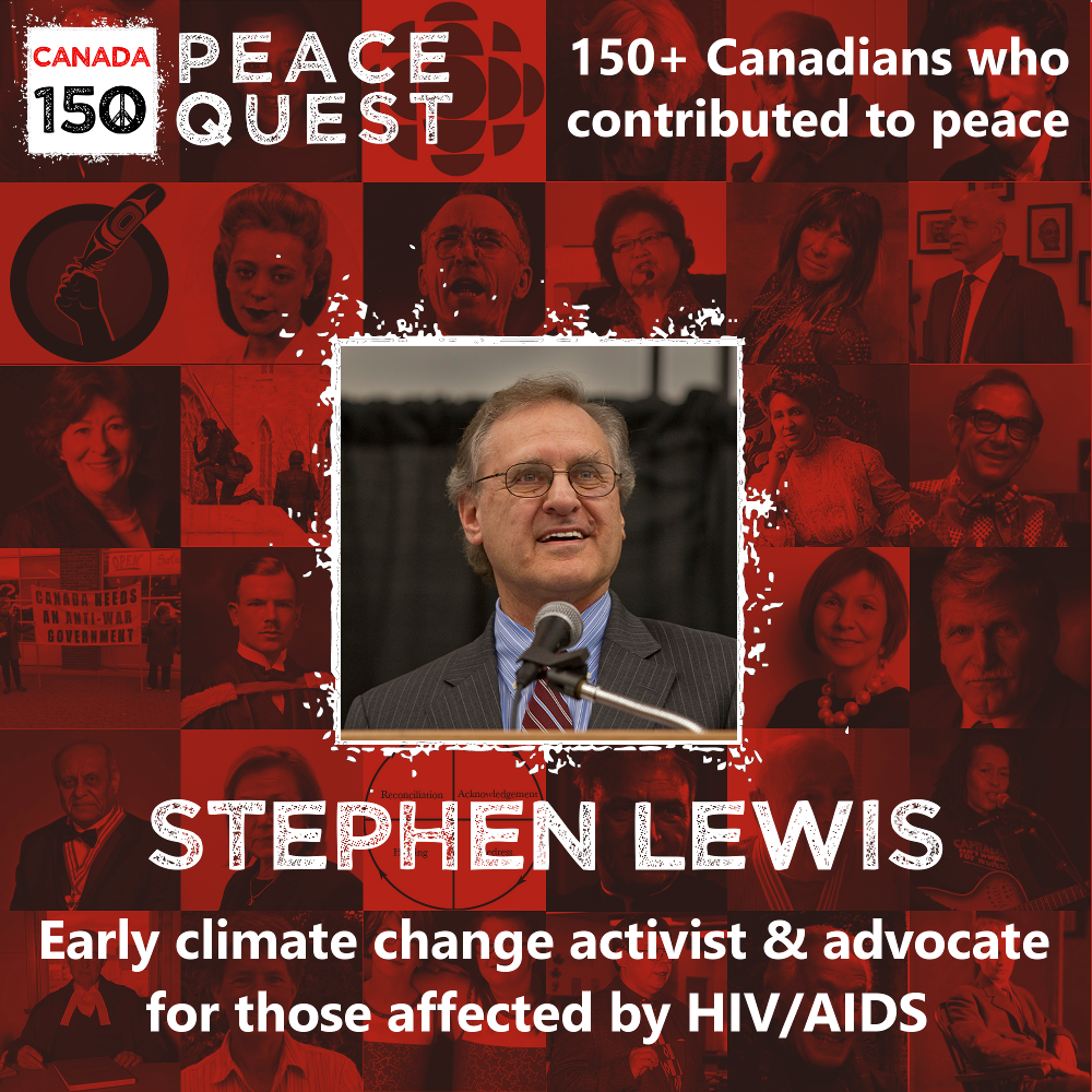 150+ Canadians Day 35: Stephen Lewis