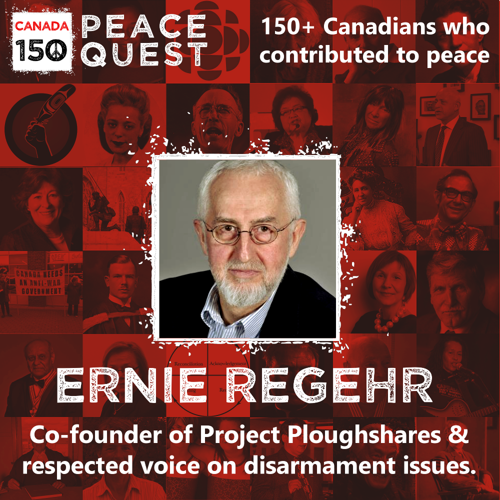 150+ Canadians Day 37: Ernie Regehr