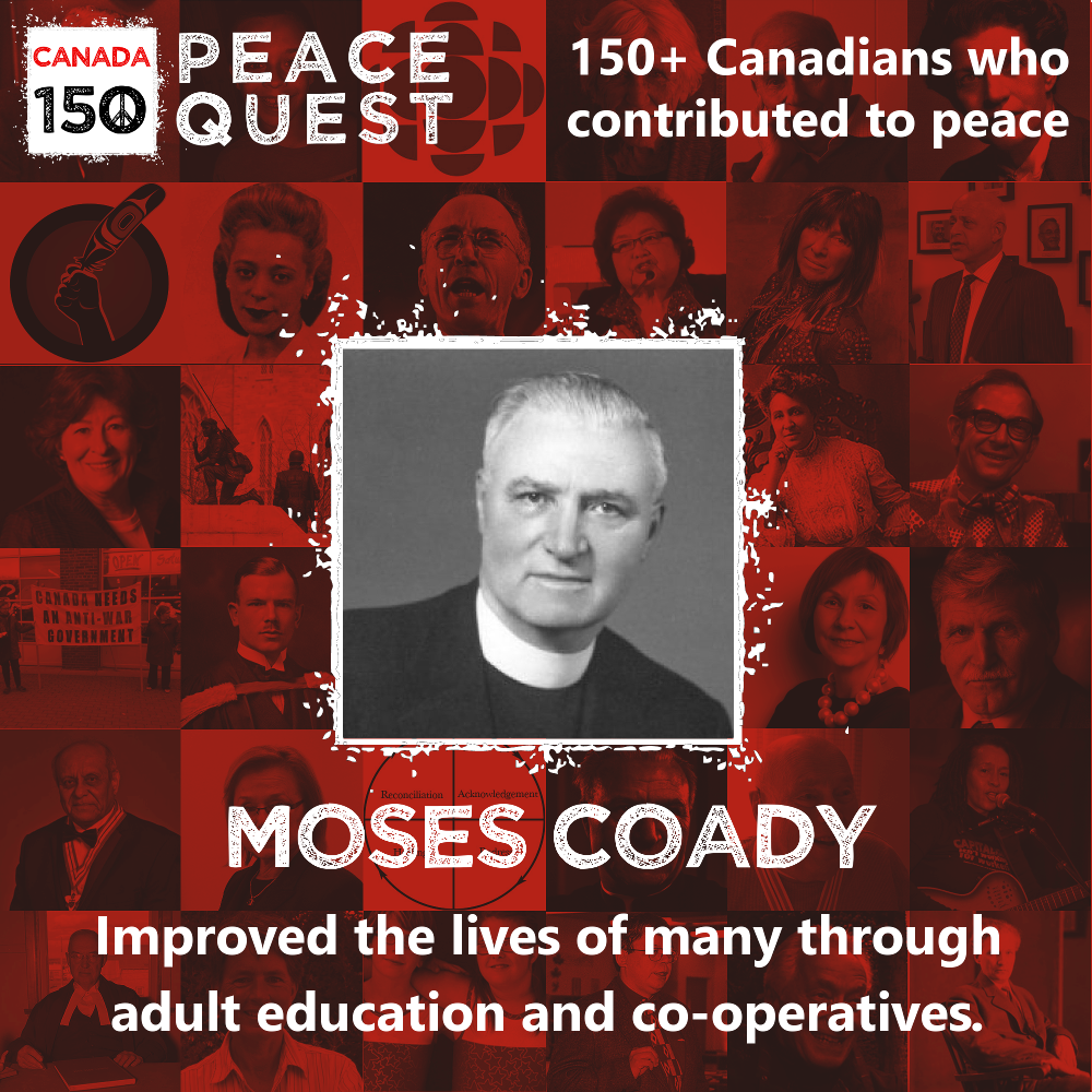 150+ Canadians Day 52: Moses Coady