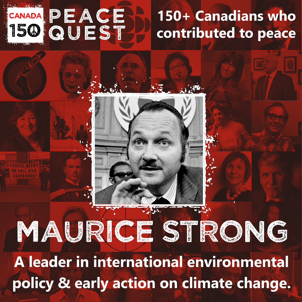 150+ Canadians Day 93: Maurice Strong
