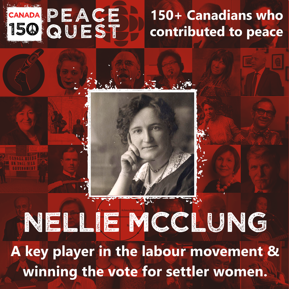 150+ Canadians Day 104: Nellie McClung