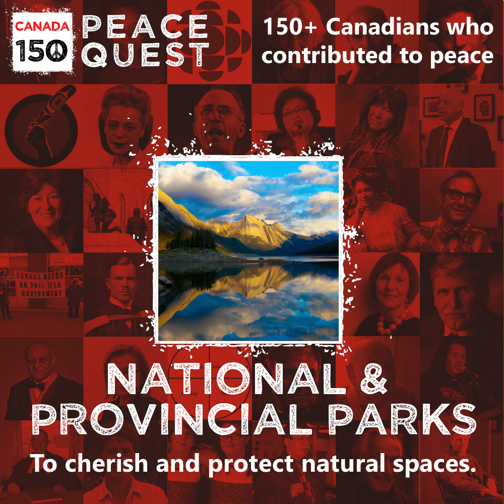 150+ Canadians Day 109: National & Provincial Parks