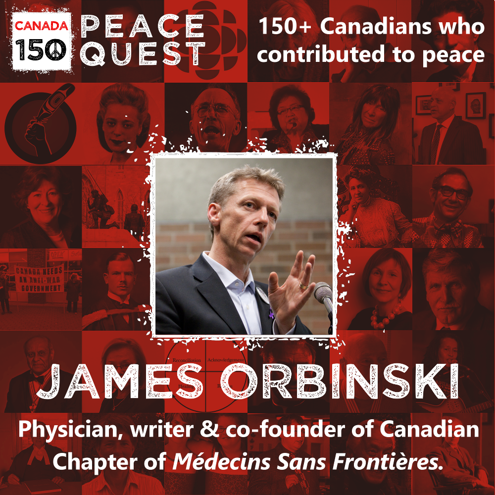 150+ Canadians Day 118: James Orbinski
