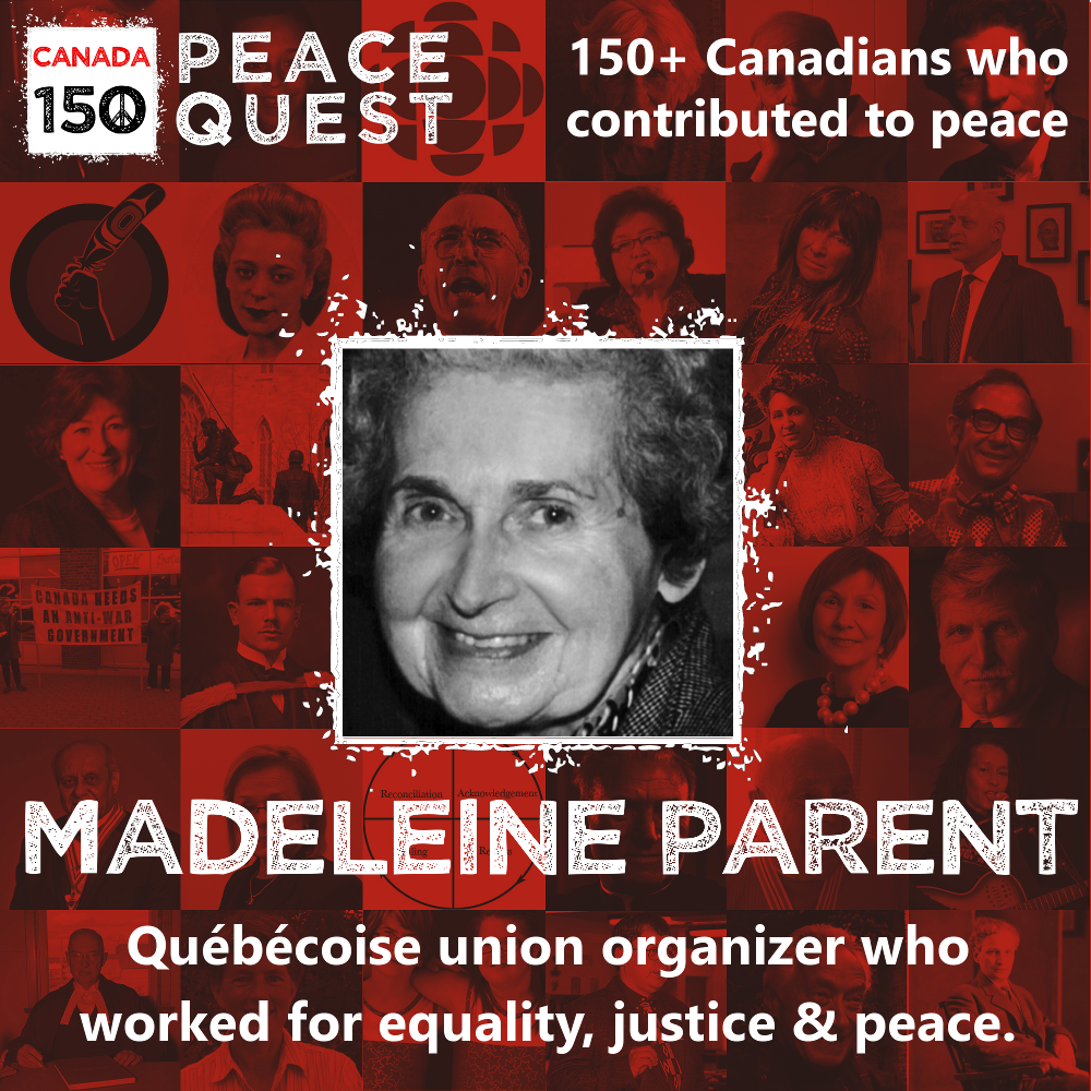 150+ Canadians Day 133: Madeleine Parent