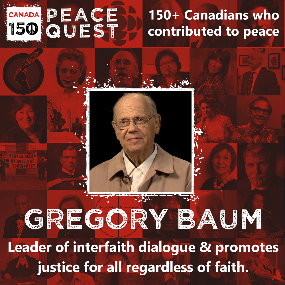 150+ Canadians Day 140: Gregory Baum